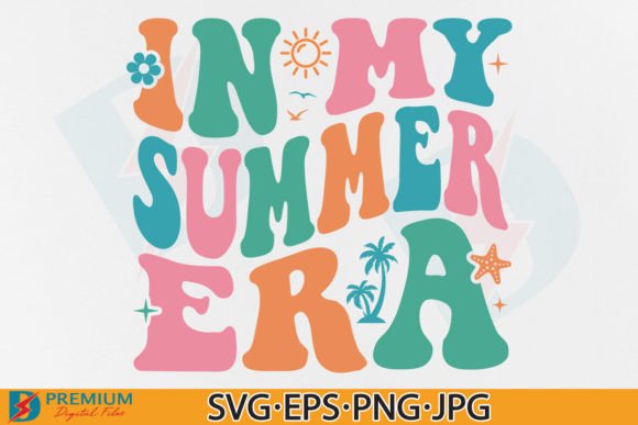 In My Summer Era SVG Teacher End of Year Graphics