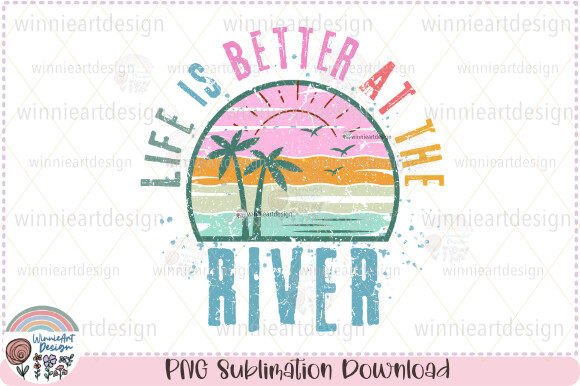 Life Is Better at the River Retro Summer Graphics